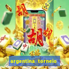 argentina torneio betano tabela